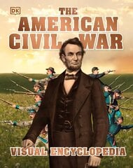 American Civil War Visual Encyclopedia цена и информация | Книги для подростков и молодежи | 220.lv