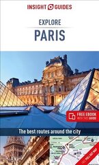 Insight Guides Explore Paris (Travel Guide with Free eBook) 3rd Revised edition цена и информация | Путеводители, путешествия | 220.lv