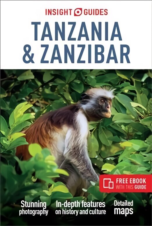 Insight Guides Tanzania & Zanzibar (Travel Guide with Free eBook) 4th Revised edition cena un informācija | Ceļojumu apraksti, ceļveži | 220.lv