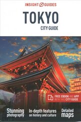 Insight Guides City Guide Tokyo (Travel Guide with Free eBook) 8th Revised edition цена и информация | Путеводители, путешествия | 220.lv