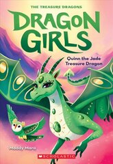 Quinn the Jade Treasure Dragon (Dragon Girls #6): Volume 6 cena un informācija | Grāmatas pusaudžiem un jauniešiem | 220.lv