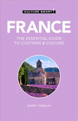 France - Culture Smart!: The Essential Guide to Customs & Culture 3rd edition цена и информация | Путеводители, путешествия | 220.lv