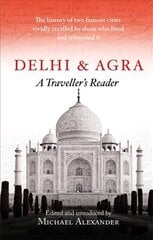 Delhi and Agra: A Traveller's Reader цена и информация | Путеводители, путешествия | 220.lv