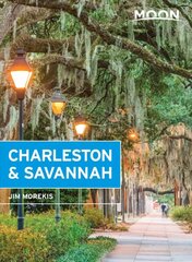 Moon Charleston & Savannah (Ninth Edition) цена и информация | Путеводители, путешествия | 220.lv