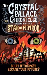 Crystal Palace Chronicles, 1, Star of Nimrod цена и информация | Книги для подростков и молодежи | 220.lv