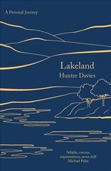 Lakeland: A Personal Journey цена и информация | Путеводители, путешествия | 220.lv