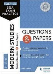 Essential SQA Exam Practice: Higher Modern Studies Questions and Papers: From the publisher of How to Pass cena un informācija | Grāmatas pusaudžiem un jauniešiem | 220.lv