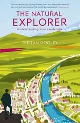 Natural Explorer: Understanding Your Landscape cena un informācija | Ceļojumu apraksti, ceļveži | 220.lv