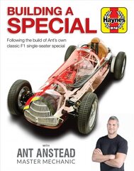 Building a Special with Ant Anstead Master Mechanic: Following the Build of Ant's Own Classic F1 Single-Seater Special cena un informācija | Ceļojumu apraksti, ceļveži | 220.lv