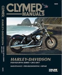 Clymer Harley-Davidson FXD/FLD Dyna Series: (2012 - 2017) cena un informācija | Ceļojumu apraksti, ceļveži | 220.lv