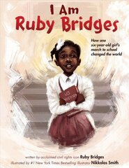 I Am Ruby Bridges цена и информация | Книги для подростков и молодежи | 220.lv