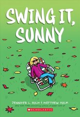 Swing it, Sunny (Sunny #2) цена и информация | Книги для подростков и молодежи | 220.lv