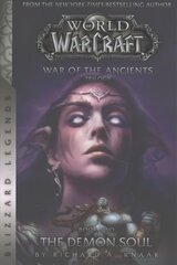 WarCraft: War of The Ancients Book Two: The Demon Soul cena un informācija | Fantāzija, fantastikas grāmatas | 220.lv