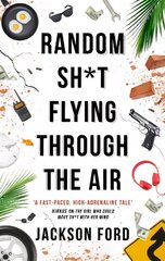 Random Sh*t Flying Through The Air: A Frost Files novel cena un informācija | Fantāzija, fantastikas grāmatas | 220.lv