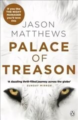 Palace of Treason: Discover what happens next after THE RED SPARROW, starring Jennifer Lawrence . . . цена и информация | Фантастика, фэнтези | 220.lv