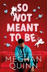 So Not Meant To Be: The steamy and hilarious no. 1 bestseller inspired by When Harry Met Sally cena un informācija | Fantāzija, fantastikas grāmatas | 220.lv