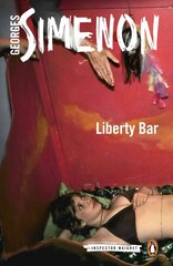 Liberty Bar: Inspector Maigret #17 17th edition цена и информация | Фантастика, фэнтези | 220.lv