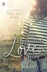 Hypnotist's Love Story: From the bestselling author of Big Little Lies, now an award winning TV series cena un informācija | Fantāzija, fantastikas grāmatas | 220.lv