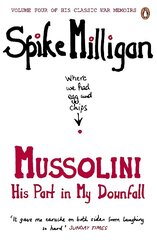 Mussolini: His Part in My Downfall cena un informācija | Fantāzija, fantastikas grāmatas | 220.lv