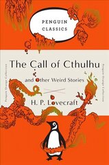 Call of Cthulhu and Other Weird Stories: (Penguin Orange Collection) cena un informācija | Fantāzija, fantastikas grāmatas | 220.lv