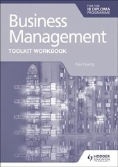 Business Management Toolkit Workbook for the IB Diploma cena un informācija | Grāmatas pusaudžiem un jauniešiem | 220.lv