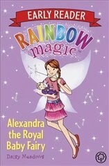 Rainbow Magic Early Reader: Alexandra the Royal Baby Fairy: Special цена и информация | Книги для детей | 220.lv