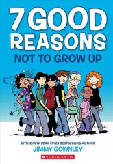 7 Good Reasons Not to Grow Up: A Graphic Novel cena un informācija | Grāmatas pusaudžiem un jauniešiem | 220.lv