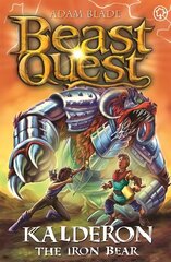 Beast Quest: Kalderon the Iron Bear: Series 29 Book 1 cena un informācija | Grāmatas pusaudžiem un jauniešiem | 220.lv