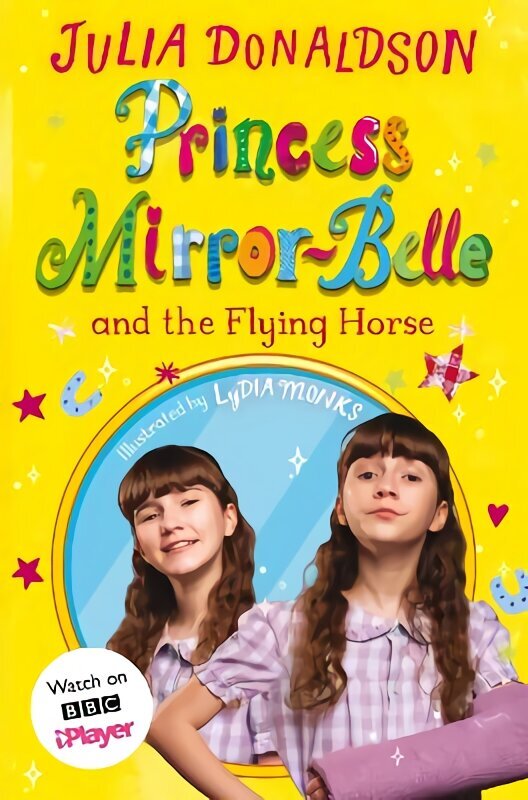 Princess Mirror-Belle and the Flying Horse: TV tie-in Media tie-in цена и информация | Grāmatas pusaudžiem un jauniešiem | 220.lv