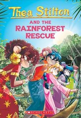 Thea Stilton and the Rainforest Rescue (Thea Stilton #32) цена и информация | Книги для подростков и молодежи | 220.lv