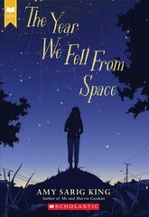 Year We Fell from Space (Scholastic Gold) цена и информация | Книги для подростков и молодежи | 220.lv