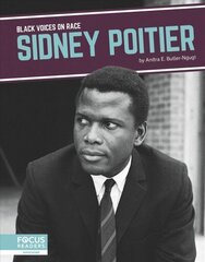Black Voices on Race: Sidney Poitier cena un informācija | Grāmatas pusaudžiem un jauniešiem | 220.lv