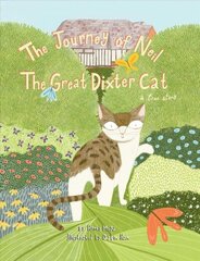 Journey Of Neil The Great Dixter Cat: A True Story cena un informācija | Grāmatas pusaudžiem un jauniešiem | 220.lv