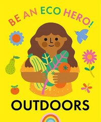 Be an Eco Hero!: Outdoors cena un informācija | Grāmatas pusaudžiem un jauniešiem | 220.lv