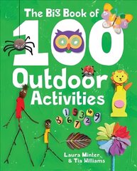 Big Book of 100 Outdoor Activities, The cena un informācija | Grāmatas pusaudžiem un jauniešiem | 220.lv