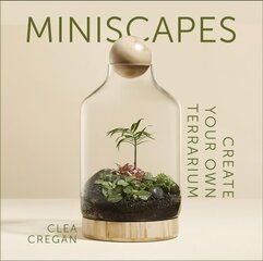 Miniscapes: Create your own terrarium Hardback cena un informācija | Grāmatas par dārzkopību | 220.lv