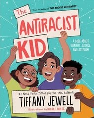 Antiracist Kid: A Book About Identity, Justice, and Activism цена и информация | Книги для подростков  | 220.lv