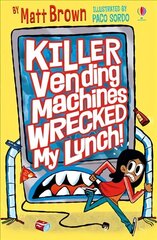 Killer Vending Machines Wrecked My Lunch cena un informācija | Grāmatas pusaudžiem un jauniešiem | 220.lv