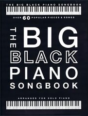 Big Black Piano Songbook: Arranged for Piano Solo cena un informācija | Mākslas grāmatas | 220.lv