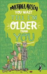 You Wait Till I'm Older Than You! цена и информация | Книги для подростков и молодежи | 220.lv