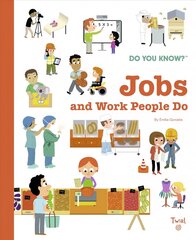 Do You Know?: Jobs and Work People Do cena un informācija | Grāmatas pusaudžiem un jauniešiem | 220.lv