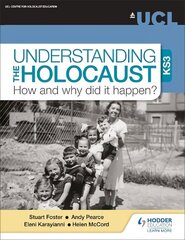 Understanding the Holocaust at KS3: How and why did it happen? цена и информация | Книги для подростков и молодежи | 220.lv