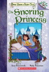 Snoring Princess: A Branches Book (Once Upon a Fairy Tale #4): Volume 4 cena un informācija | Grāmatas pusaudžiem un jauniešiem | 220.lv