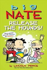 Big Nate: Release the Hounds! cena un informācija | Grāmatas pusaudžiem un jauniešiem | 220.lv