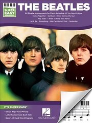 Beatles - Super Easy Songbook: 60 Simple Arrangements for Piano цена и информация | Книги об искусстве | 220.lv