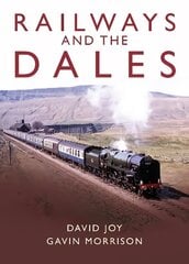Railways and the Dales цена и информация | Путеводители, путешествия | 220.lv