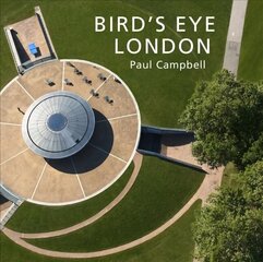 Bird's Eye London цена и информация | Книги по фотографии | 220.lv