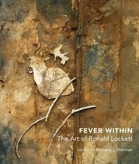 Fever Within: The Art of Ronald Lockett cena un informācija | Mākslas grāmatas | 220.lv