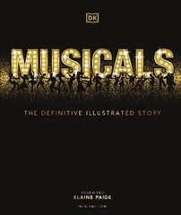 Musicals: The Definitive Illustrated Story 2nd edition cena un informācija | Mākslas grāmatas | 220.lv