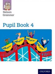 Nelson Grammar Pupil Book 4 Year 4/P5 New edition цена и информация | Книги для подростков  | 220.lv